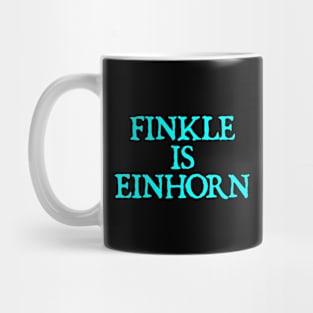 FINKLE IS EINHORN Mug